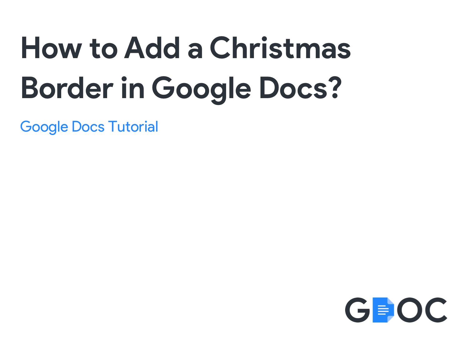 How To Insert A Christmas Border In Google Docs