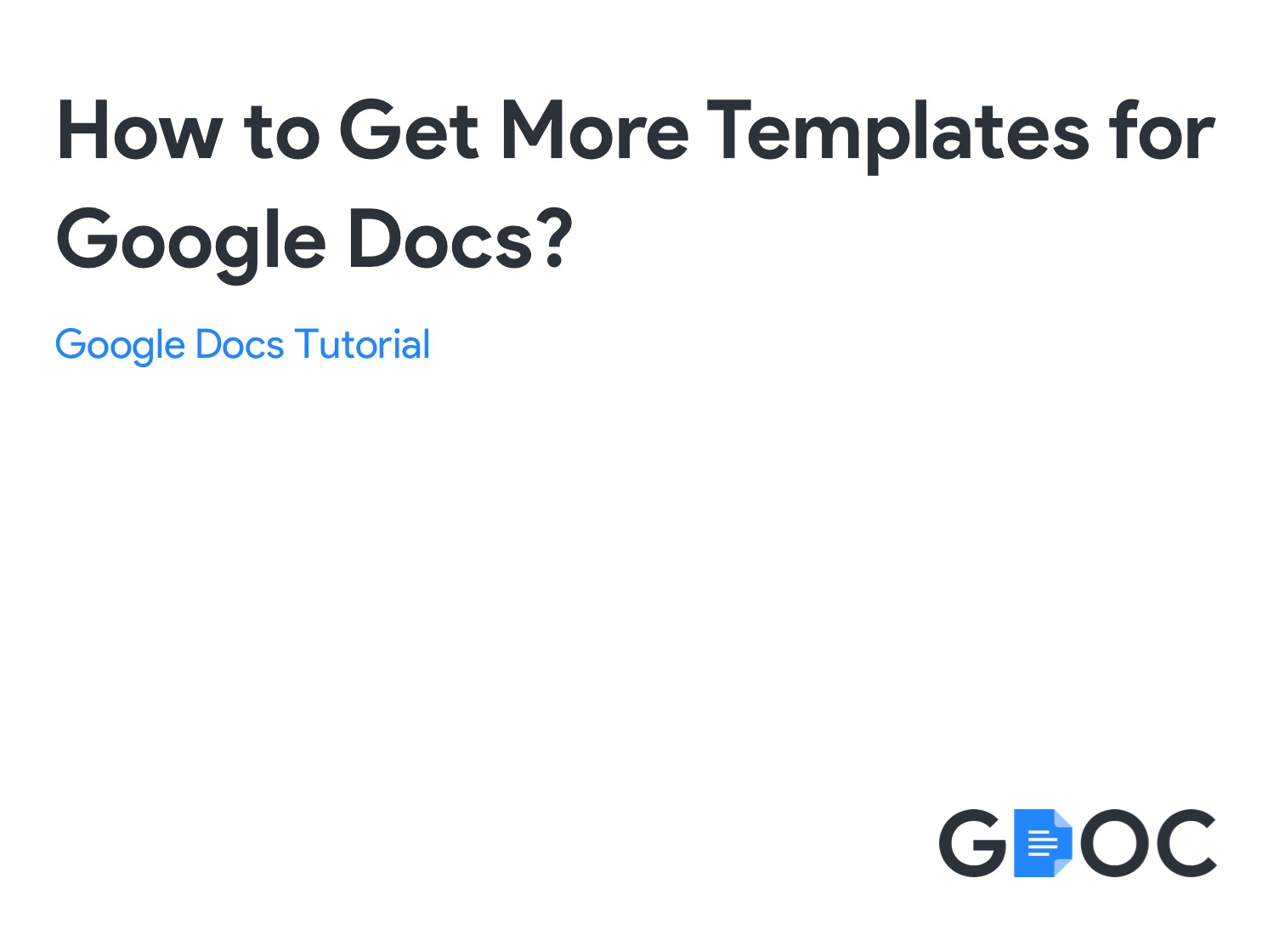 How To Get More Templates For Google Docs Gdoc io
